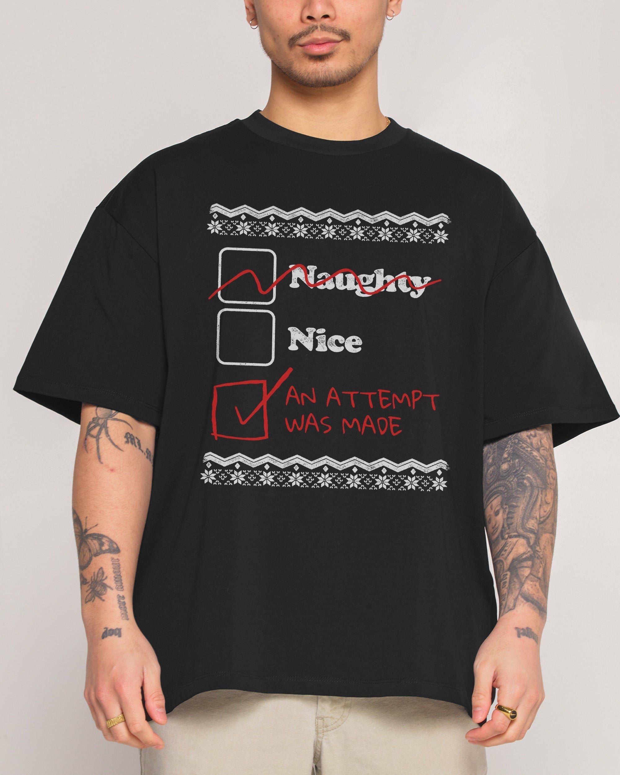 Naughty Nice an Attempt was Made Oversized Graphic Tee - Unisex 100% Combed Cotton