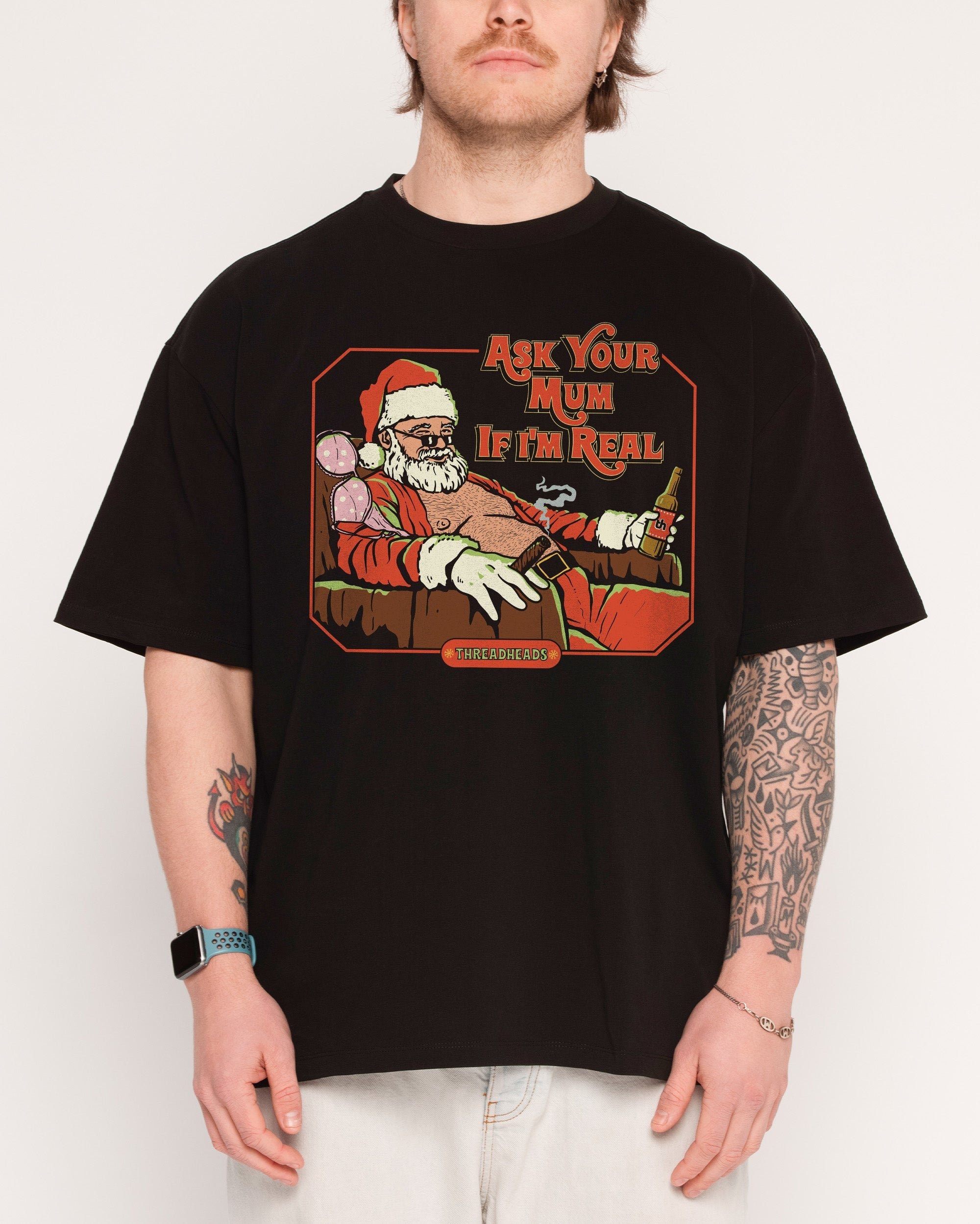 Ask Your Mum If I'm Real Oversized Graphic Tee - Threadheads Unisex 100% Combed Cotton
