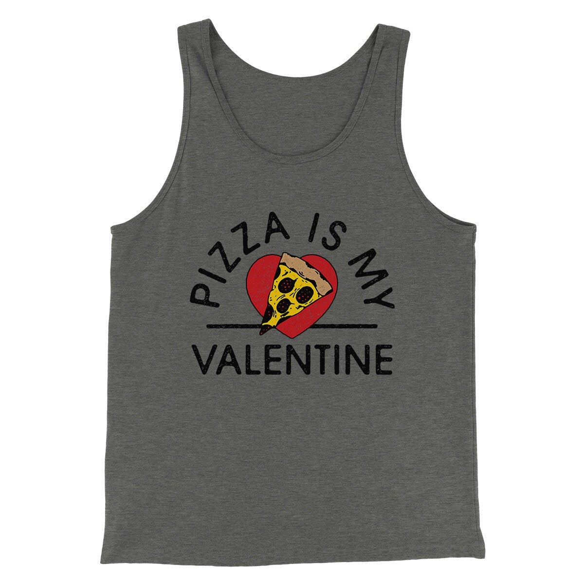 Pizza Is My Valentine Men Unisex Tank Top Combed Cotton