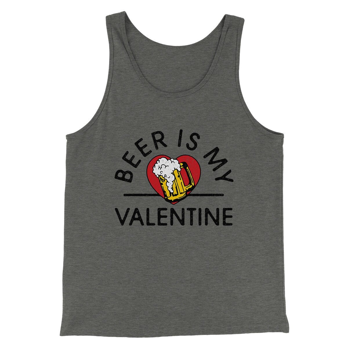 Beer Is My Valentine Men Unisex Tank Top - Combed Ring-Spun Cotton