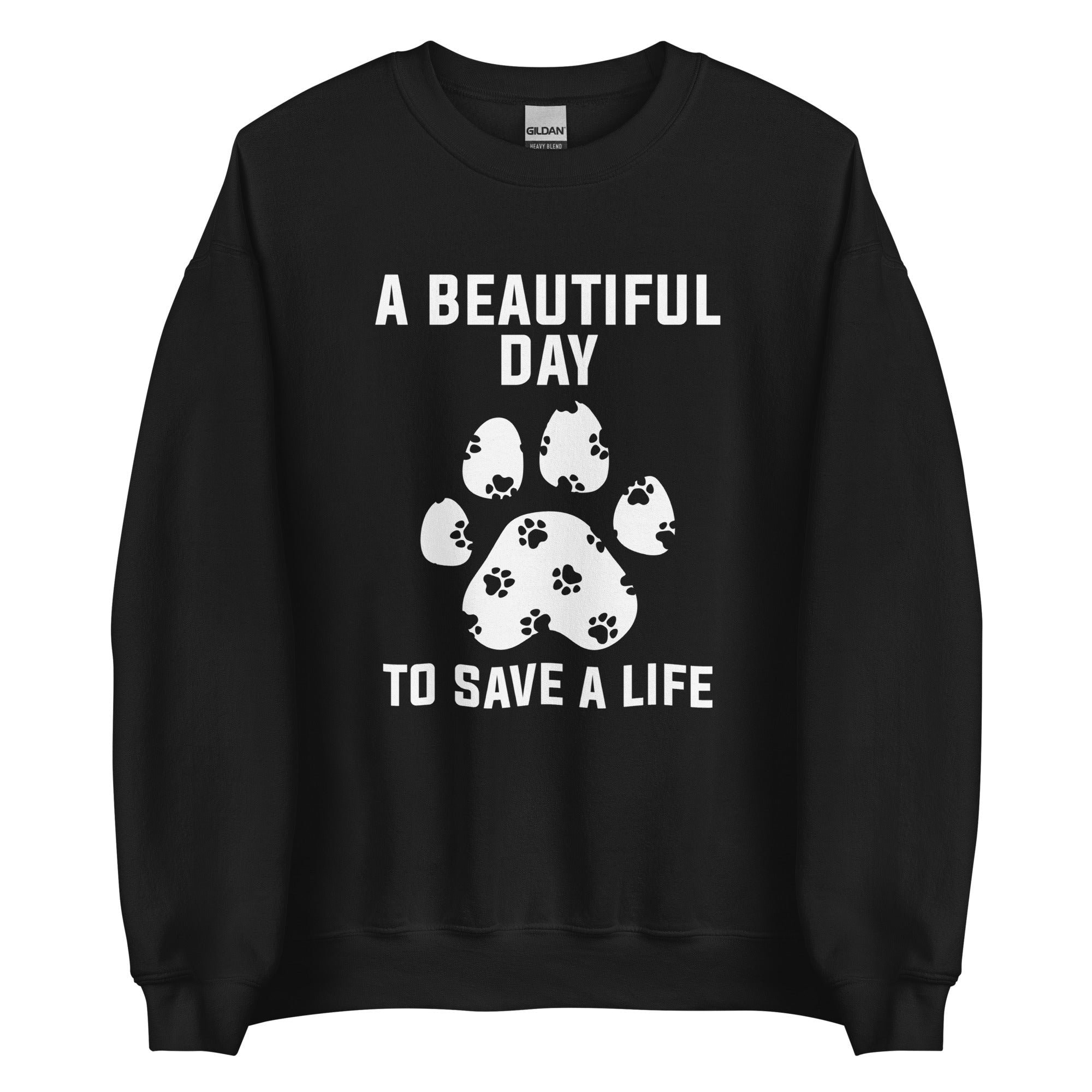 A Beautiful Day to Save a Life Unisex Crewneck Sweatshirt Veterinary Gift
